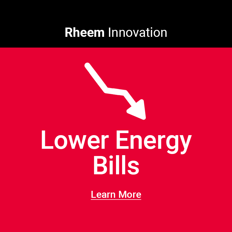 Rheem® Heating and Cooling - Lower Energy Bills
